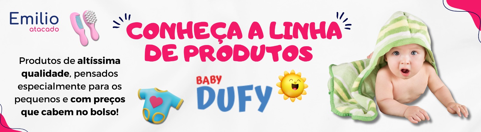 Conheça a Linha Baby Dufy